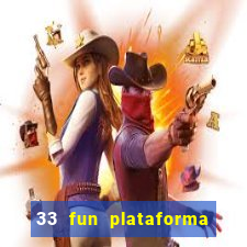 33 fun plataforma de jogos